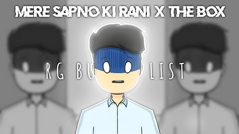 MERE SAPNO KI RANI X THE BOX ||Ayush Editz || RG bucket list status || @RGBucketList