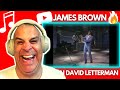 1ST REACTION | JAMES BROWN ON DAVID LETTERMAN | THE AUDIENCE GOES NUTS! &quot;I GOT THE FEELING&quot;