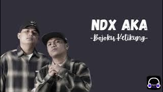 NDX AKA - BOJOKU KETIKUNG | LIRIK VIDEO MUSIK