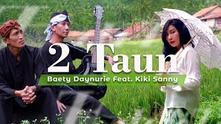 Download lagu DUA TAUN  BAETY DAYNURIE ft KIKI SANNY  MUSIC VIDEO