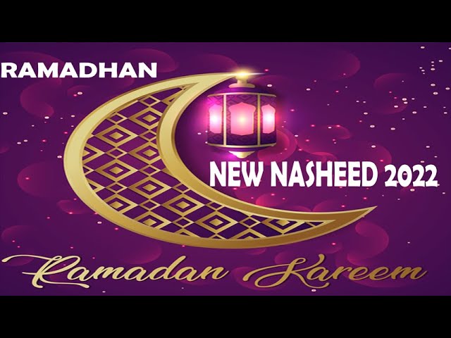 RAMADHAN NASHEED - 2022 (Official Video) class=