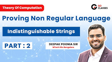 Proving Non Regular Language Part 2 | Distinguishable Strings | TOC | GO Classes | Deepak Poonia Sir