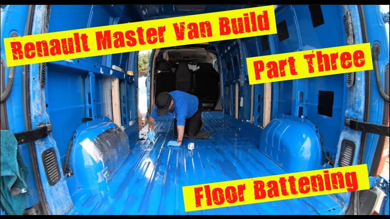 Renault Master Van Build - Battening the Floor - YouTube