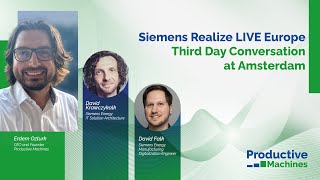Siemens Realize LIVE Europe Third Day Conversation at Amsterdam