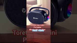 toreto neo mini portable bluetooth 🔊🔊#teck #shorts