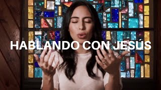 Video thumbnail of "Talking to Jesus I Español I Elevation Worship & Maverick City"