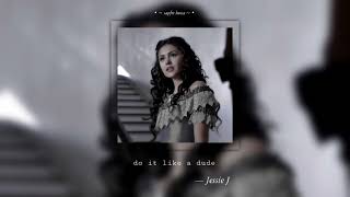 do it like a dude - Jessie J • ( speed version/reverb ) • ♡ Resimi