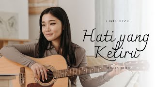 Download Lagu Hati Yang Keliru - LirikHitzz MP3