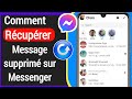 Comment récupérer des messages supprimés sur Messenger|récupérer des messages sur facebook messenger