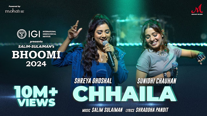 Chhaila | Shreya Ghoshal x Sunidhi Chauhan | Salim Sulaiman | Shraddha Pandit | Bhoomi 2024