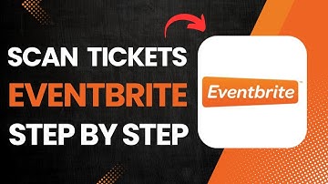 How to Scan Eventbrite Tickets?