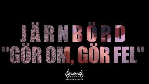 Järnbörd - Gör om, gör fel (Official Music Video)