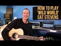 How to play 'Wild World' by Cat Stevens