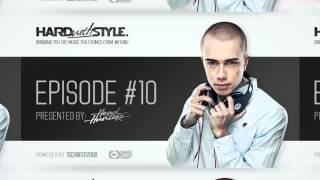 Episode #10 - Headhunterz - Hard With Style