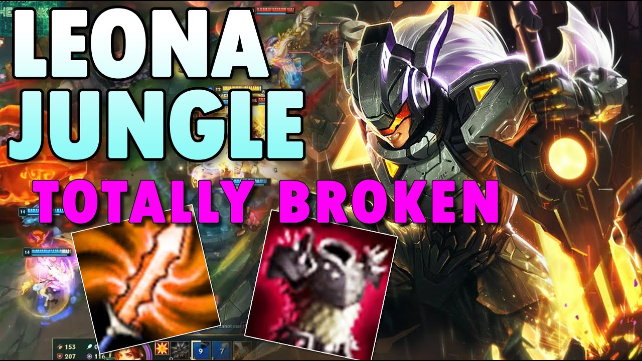 Totally Broken Leona Jungle Jg Season 10 League Of Legends Lol Leona Jungle S10 Guide Build Youtube
