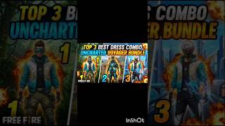 Top 3 best Uncharted Voyager Bundle dress combo for new players #freefire
