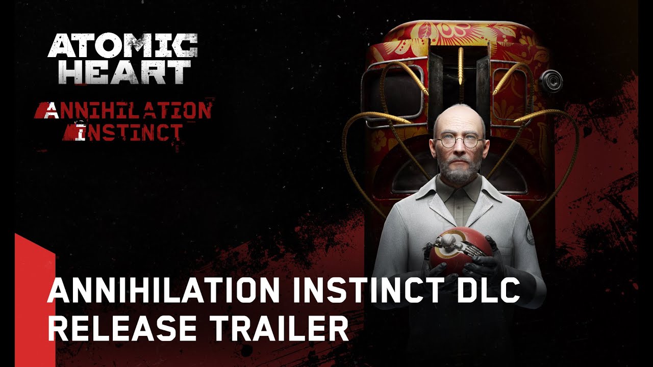 Atomic Heart: Annihilation Instinct DLC - Release Date Trailer