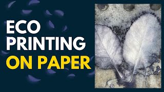 How to  Leaf Prints on Paper #ecoprint #botanicalprinting #printingwithleaves