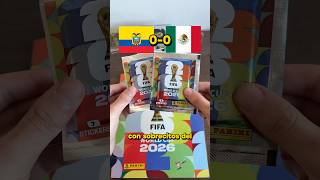 ¡Ecuador VS Mexico con Sobres del Album del Mundial 2026! #panini #ecuador #mexico #argentina