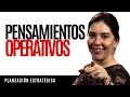 Planeación Estratégica | Pensamientos Operativos | Estrategia Empresarial