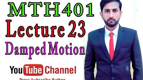 MTH401 lecture 23 Damped Motion virtual University|| vu mth401 lec23|| vu mth401 Short lec23