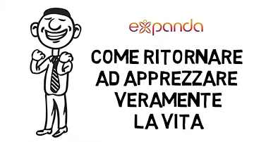Come apprezzare la vita?