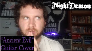 NIGHT DEMON - &quot;Ancient Evil&quot; Guitar Cover