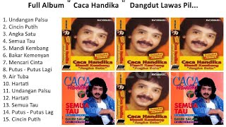 C a c a H a n d i k a , C A C A H A N D I K A   Greatest Hits, Full Album, Best Songs