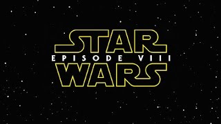 Star Wars VIII Extended Teaser Trailer