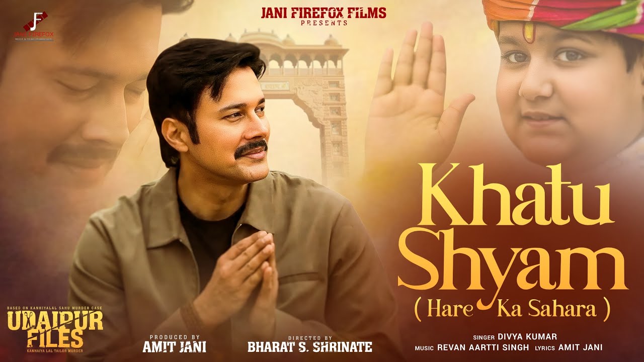 Khatu Shyam (Hare Ka Sahara)| Divya Kumar | Udaipur Files | Amit Jani | Bharat S. | Releasing Soon