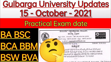 Gulbarga University BA BSC BCA BBM BCA practical Exam date 15 October 2021 final year 6th semester