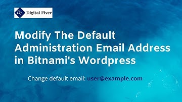 Modify default Administration Email Address in Bitnami