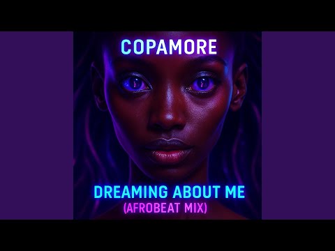 Copamore - Dreaming About Me (Club Edit)
