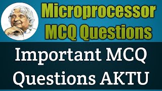 Microporcessor MCQ Questions | Important Microprocessor MCQ | Microprocessor MCQ AKTU | AKTU | MCQ