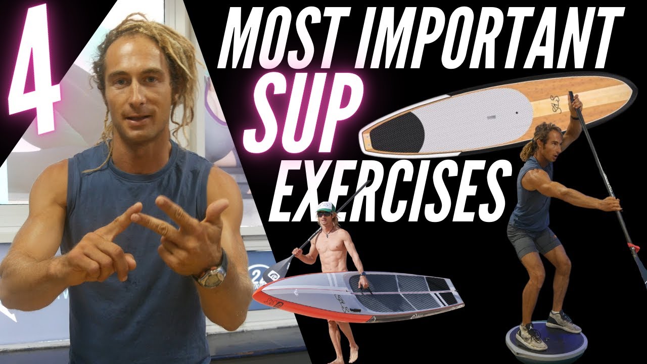 4 MOST IMPROTANT SUP EXERCISES (EP1)