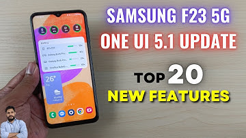 Samsung F23 5G : One UI 5.1 Update Top 20 New Features