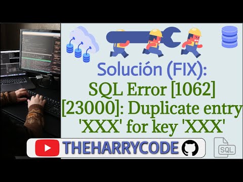 FIX: SQL Error [1062] [23000]: Duplicate entry 'XXX' for key 'XXX'
