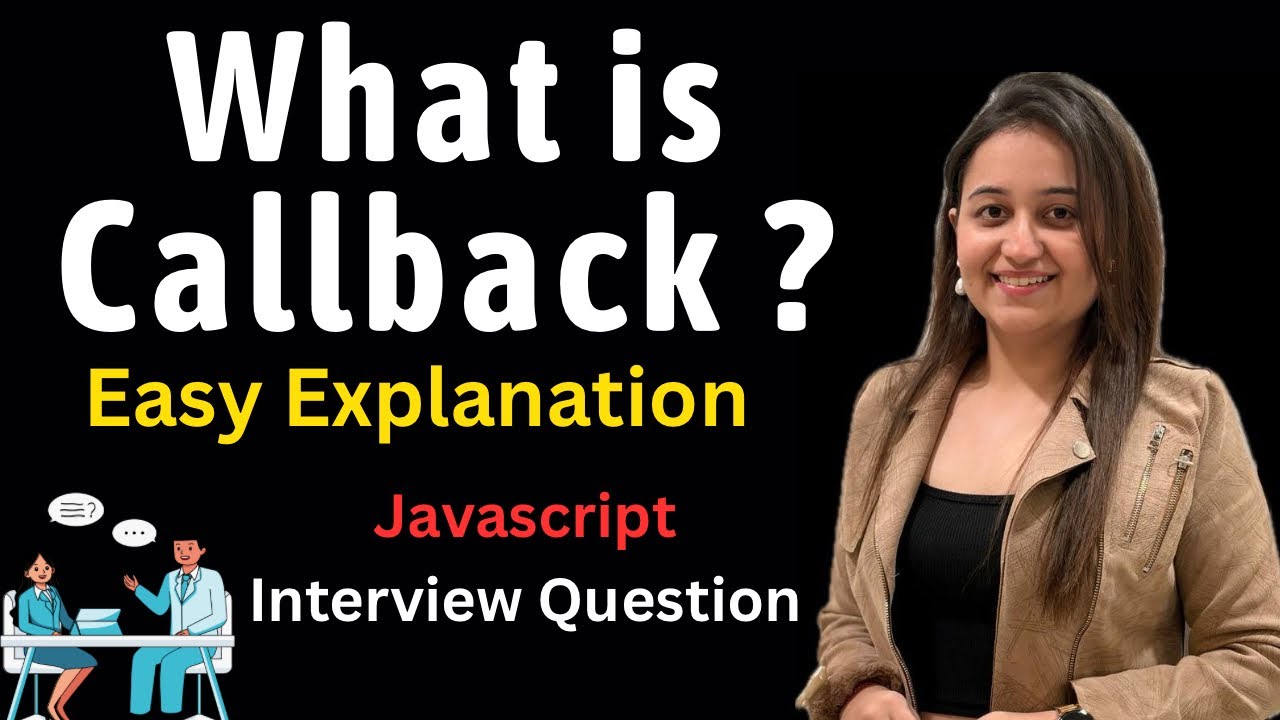 What is a Callback Function in JavaScript? Simple Explanation with Examples | Interview | Part - 4
