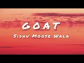 Goat lyrics  sidhu moose wala  moosetape