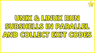 Unix & Linux: Run subshells in parallel and collect exit codes