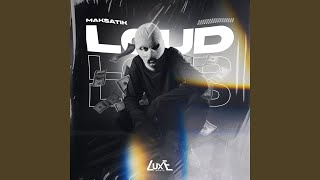 Loud