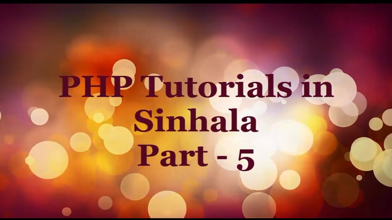 PHP Tutorials in Sinhala Part 5 - YouTube