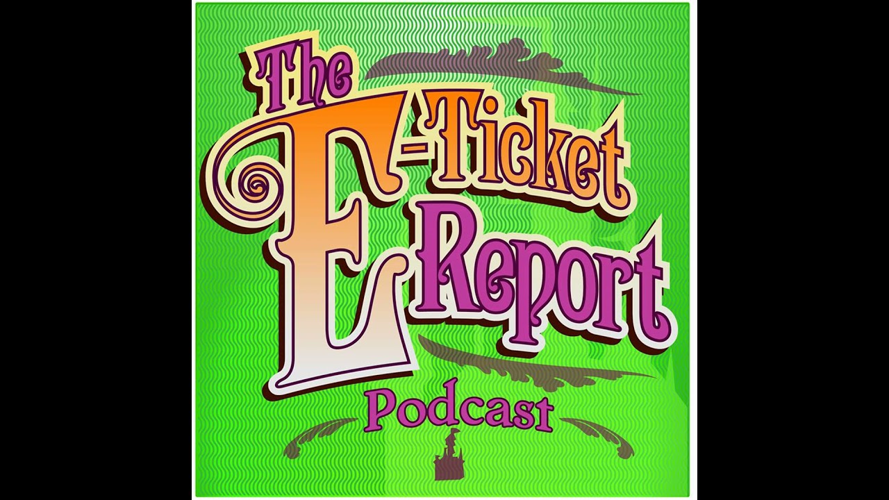 E Ticket Report Episode 68 - Boo Boo Bash
