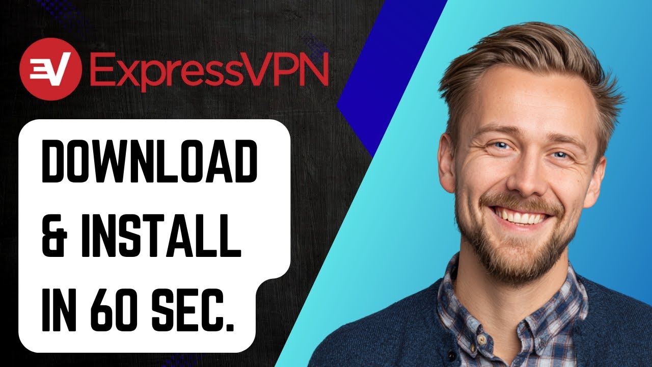 How To Download And Install Expressvpn In 60 Seconds [2025 Guide] - YouTube