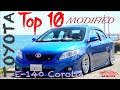 Top 10 Modified Toyota Corolla 10th Generation | E140 | M Bros