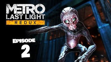 Enemy of My Enemy - Metro: Last Light Redux [Episode 2]