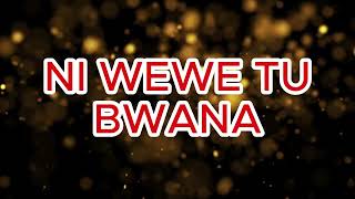 NI WEWE TU BWANA BEST SWAHILI WORSHIP 2024 NI WEWE TU BWANA BEST SWAHILI WORSHIP 2024