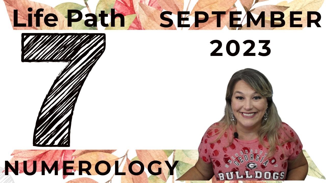Life Path 7 September 2023 Numerology - YouTube