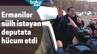 Ermənilər doğru danışan deputata hücum çəkdilər