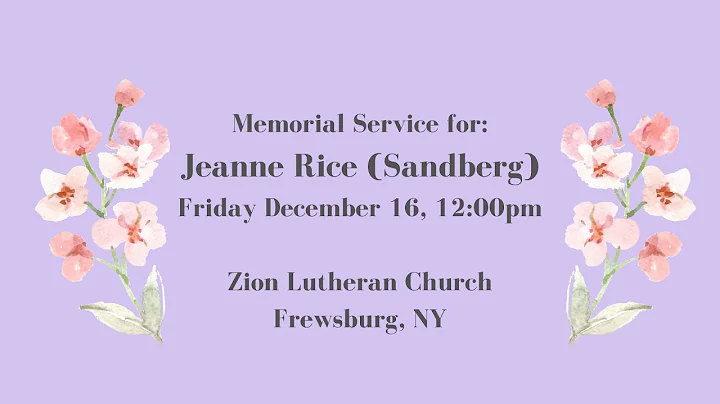 Memorial Service for Jeanne Rice (Sandberg) - 12/1...